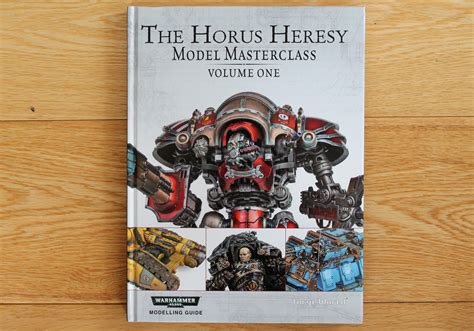Review Forge World Model Masterclass The Horus Heresy Volume One