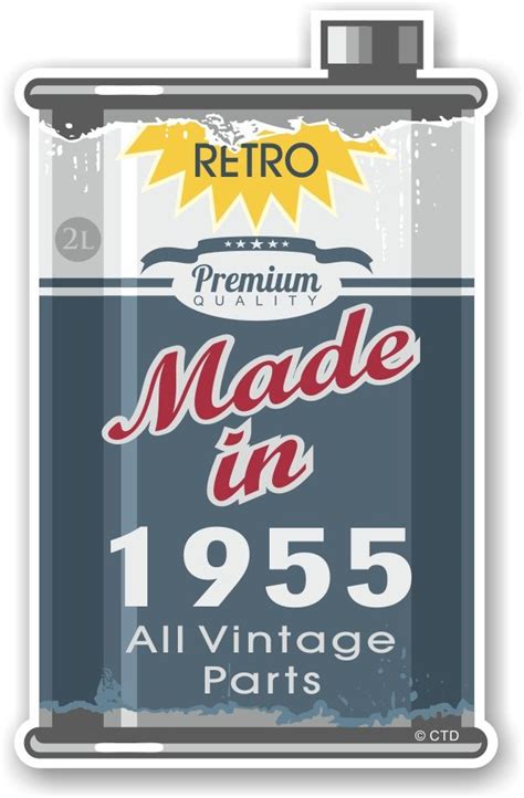 Vintage Aged Retro Oil Can Design Made In 1955 Vinyl Car Sticker Decal