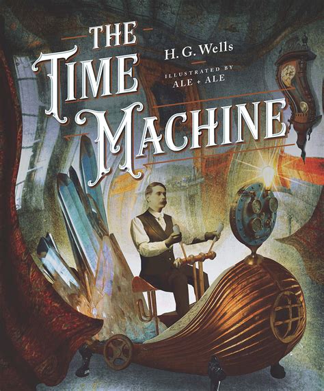 Book Review The Time Machine By Hg Wells Illustrated By