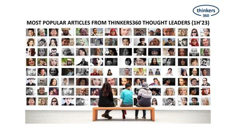 The Years Most Popular Articles From Thinkers360 Thought Leaders 1h