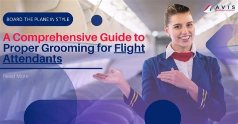 A Comprehensive Guide To Proper Grooming For Flight Attendants