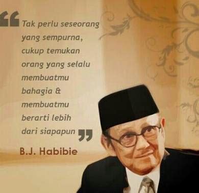 Quotes tentang kecantikan seorang wanita dari marilyn monroe ini nggak kalah keren dari yang lainnya untuk dijadikan status atau caption ig setujukah kamu dengan quotes tentang kecantikan wanita ini? 27 Kata Kata Bijak (Quotes) BJ Habibie Untuk Para Penerus ...
