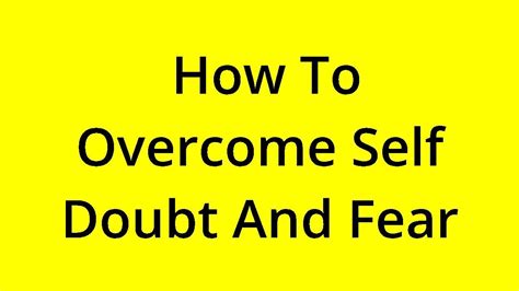 Solved How To Overcome Self Doubt And Fear Youtube