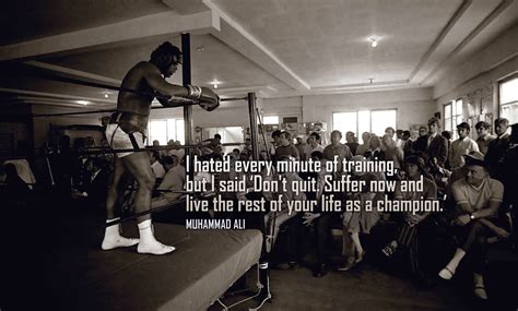 Muhammad Ali Quotes I Hated Every Minute Of Training Wallpaper