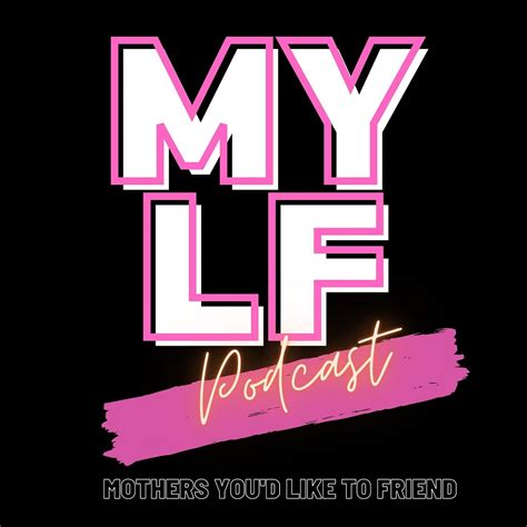 the mylf podcast