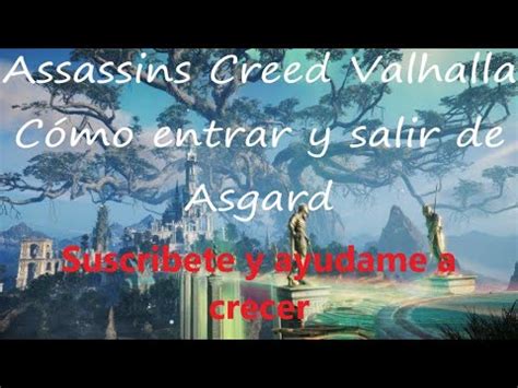 Assassins Creed Valhalla C Mo Entrar Y Salir De Asgard Youtube