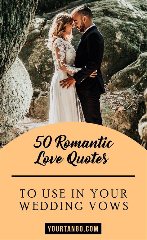 50 Romantic Love Quotes To Use In Your Wedding Vows Wedding Vows