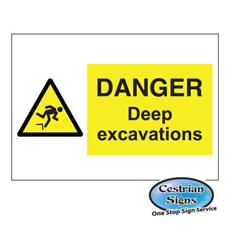 Danger Deep Excavations Signs 600mm X 400mm Cestrian Signs