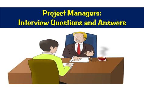 Project Managers Interview Questions And Answers