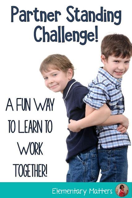 Partner Standing Challenge Learning To Work Together Fun Classroom Activities Cooperative