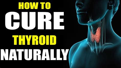 How To Cure Thyroid Problem Permanently Cure Thyroid Naturally