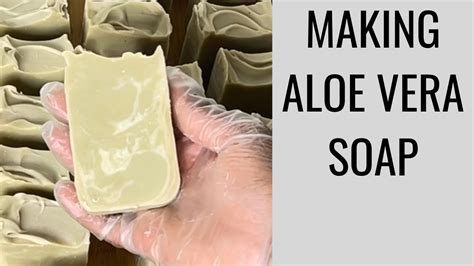 Homemade Aloe Vera Natural Soap Youtube