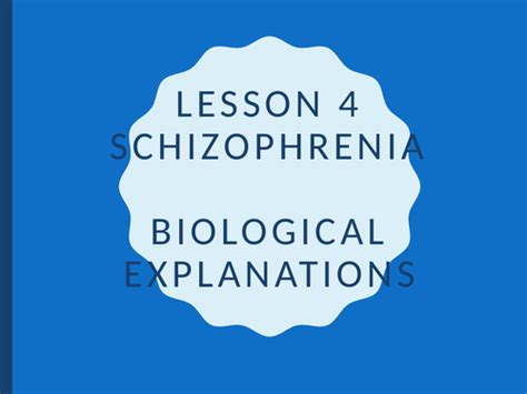 Aqa A Level Psychology Schizophrenia Biological Explanations 2 Part