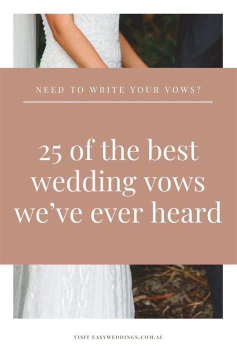 25 Of The Best Wedding Vows Weve Ever Heard Best Wedding Vows Wedding Vows Simple Wedding Vows