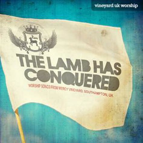 The Lamb Has Conquered By Vineyard Christian Resource Centre