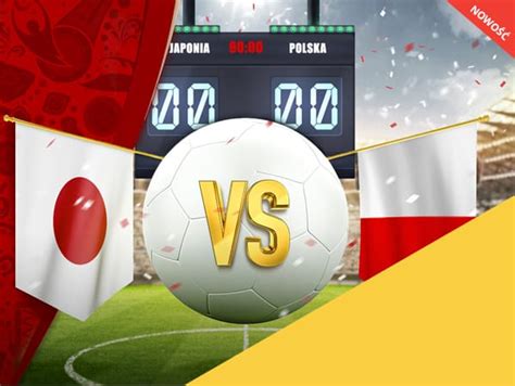 Czytaj najnowsze wiadomości z kraju i oglądaj wideo w portalu tvn24! Jak odebrać 50 PLN na mecz Japonia - Polska? | Bukmacherzy ...