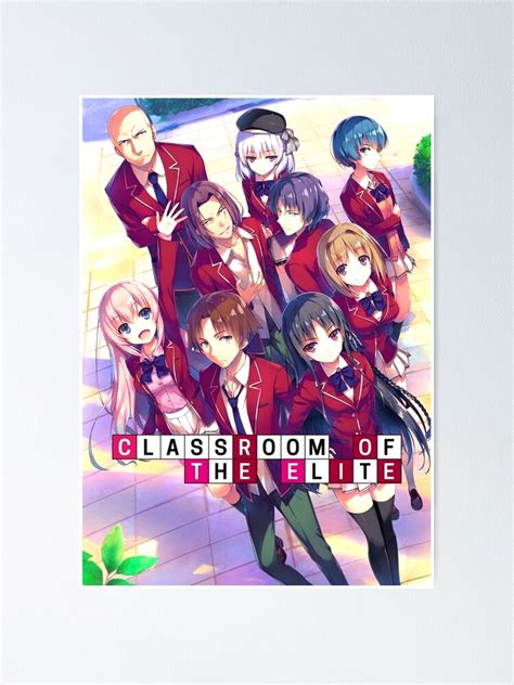 Hd Quality Anime Classroom Elite Poster By Lilsketperr Redbubble