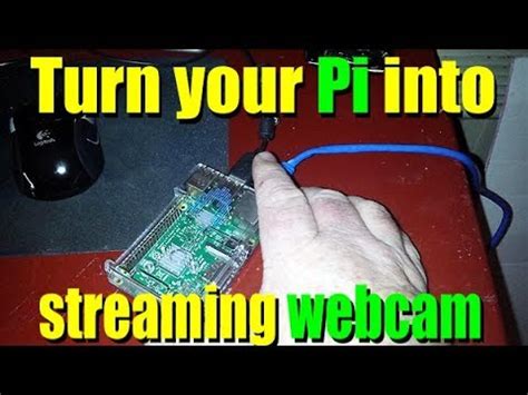 Turn Your Raspberry Pi Into A Streaming Webcam YouTube