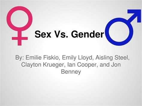 Sexuality Vs Gender 👉👌sex Vs Gender Sex Gender Ppt Download