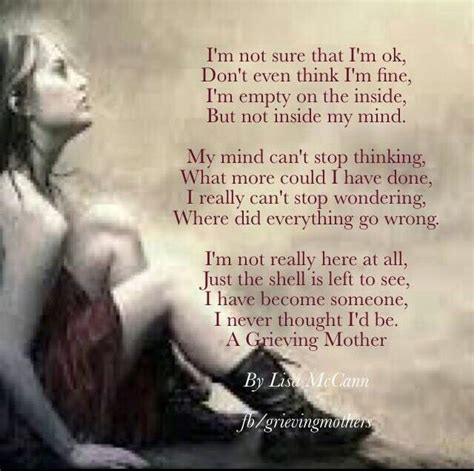 Im Not Sure That I Am Ok Grieving Mother Grief Poems Grieving