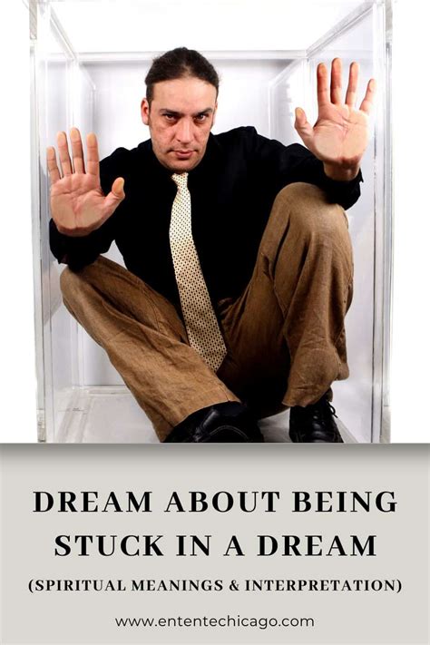 Dream About Being Stuck In A Dream Spiritual Meanings And Interpretation