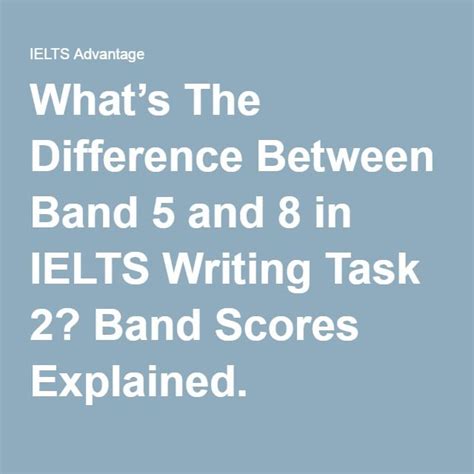 Whats The Difference Between Band 5 And 8 In Ielts Writing Task 2