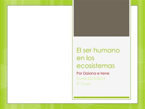 Tema 5 El Ser Humano En Los Ecosistemas Raul Arinero Serna Ppt