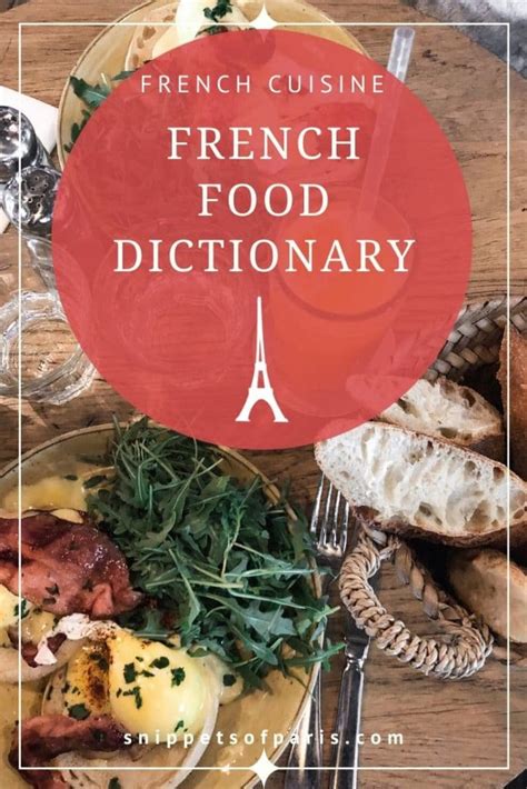 Abc Of French Food Terms A Handy Cuisine Dictionary Snippets Of Paris