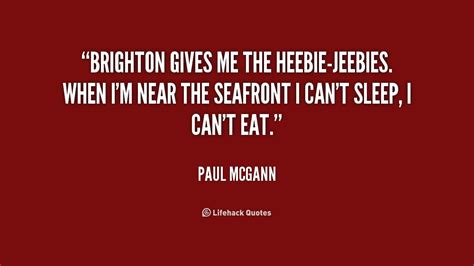 Quotes About Brighton 53 Quotes