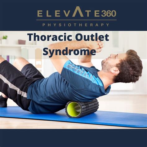 Thoracic Outlet Syndrome Elevate Physiotherapy