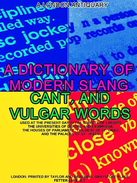 A Dictionary Of Slang Cant And Vulgar Words Used At The Present Day