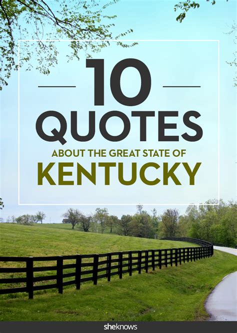 10 Quotes About The Great State Of Kentucky Sheknows