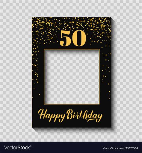 Happy 50th Birthday Photo Booth Frame On A Vector Image