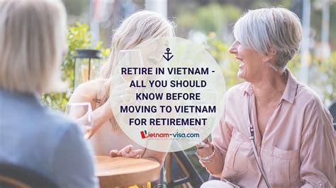 Retire In Vietnam A Guide For Retirees