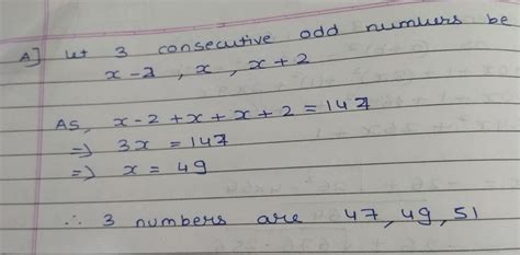 Find Three Consecutive Odd Numbers Whose Is 147
