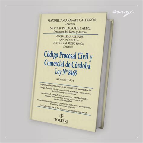 Presentación De Libro “código Procesal Civil Y Comercial De Córdoba