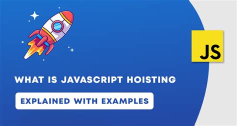 JavaScript Hoisting Explained IndGeek
