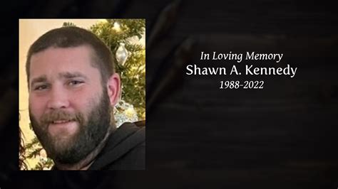 Shawn A Kennedy Tribute Video