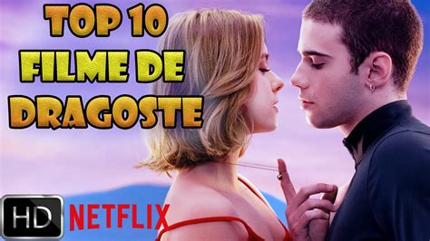 TOP Filme De Dragoste Pe Netflix YouTube