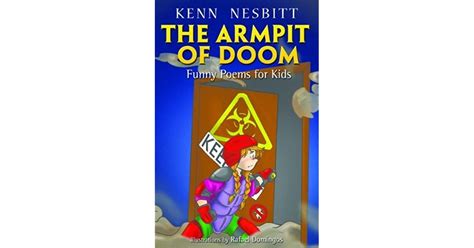 The Armpit Of Doom Funny Poems For Kids By Kenn Nesbitt