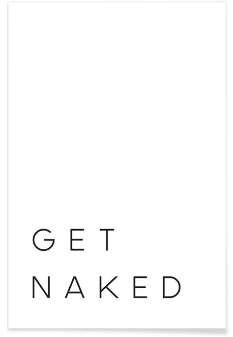 Get Naked II Von JUNIQE Weitere Designs Auf Juniqe De Poster Art Mode Poster Quote