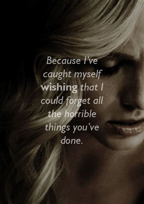 If we could go back in time, i'd do it again. love fades. 40 Fantastic Vampire Diaries Quotes