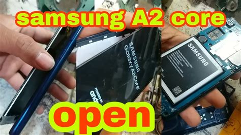 How To Open Samsung A2 Core Samsung A2 Core Disassembly Battery
