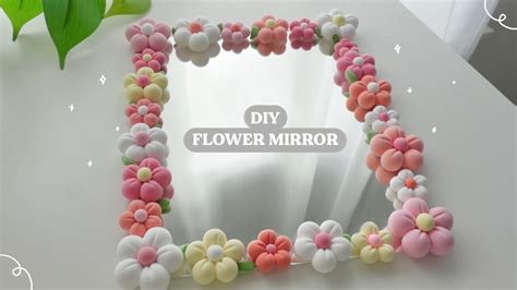 Easy Diy Cute Clay Flower Mirror Pinterest Inspired 🌸 Youtube
