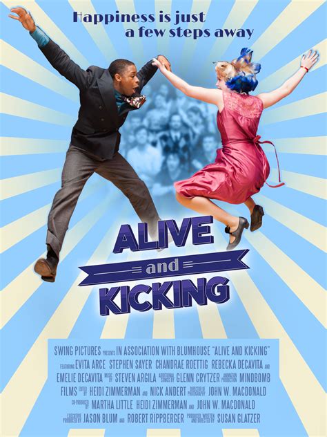 Discover the definition of 'alive and kicking' in our extensive dictionary of english idioms and idiomatic expressions. Home - Alive and Kicking