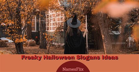 780 Freaky Halloween Slogans Ideas