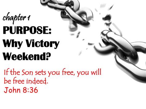Ppt Purpose Why Victory Weekend Powerpoint Presentation Free