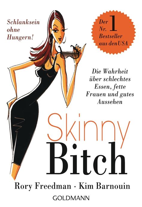 Skinny Bitch Von Rory Freedman Buch 978 3 442 17039 5 Thalia