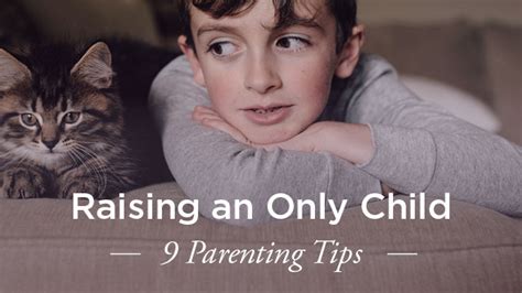Raising An Only Child 9 Tips For Parents