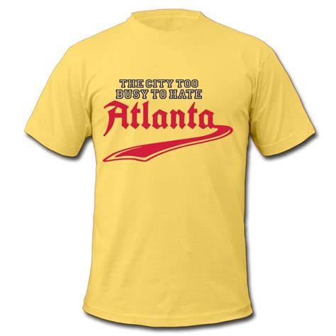 Casual Teeshirt Mens Atlanta The City Too Busy To Hate Personalize Love